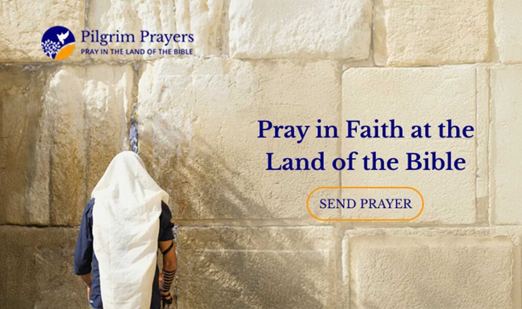 Promotional graphic from Pilgrim Prayers encouraging visitors to Pray in Faith at the Land of the Bible at a sacred site.
