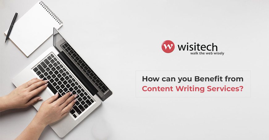 How can you Benefit from Content Writing Services?
