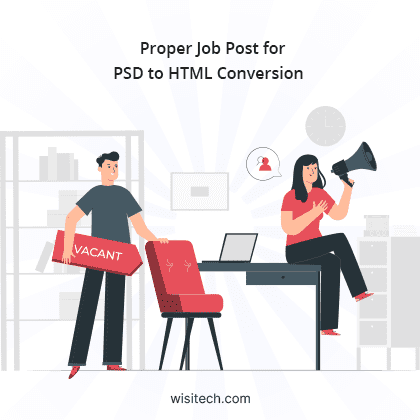 Proper Job Post for PSD to HTML Conversion