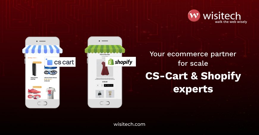 Power your online growth with Wisitech’s CS-Cart & Shopify expertise.