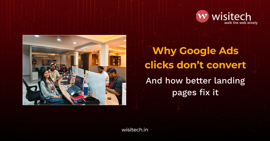 Boost campaign performance with Wisitech’s landing page design for Google Ads built for real conversion outcomes.
