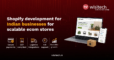 Shopify development for Indian businesses ecommerce growth