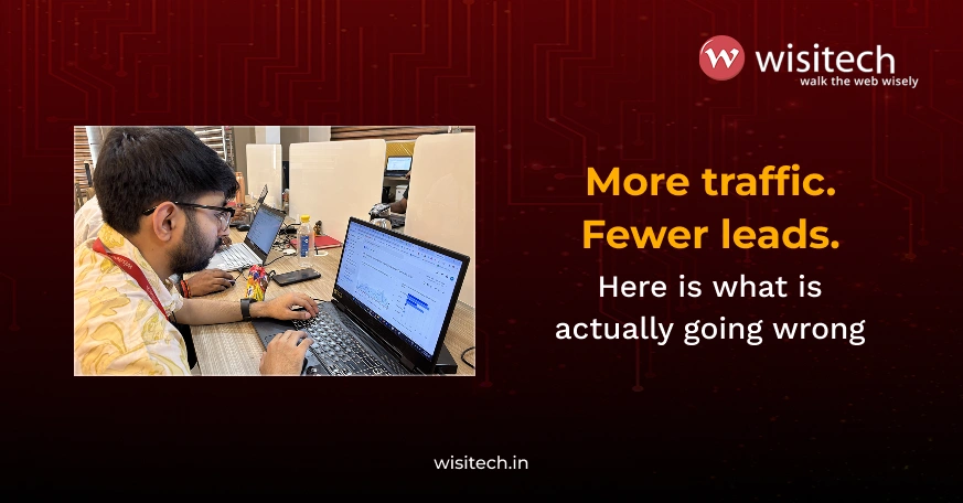 Wisitech helps Indian businesses fix websites that get traffic but generate no leads through custom SEO and web development