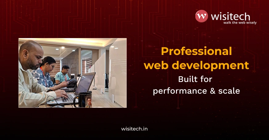 Build faster and smarter with Wisitech’s custom website development services.