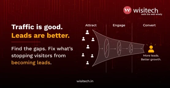 Wisitech helps Indian businesses fix websites that get traffic but generate no leads through custom SEO and web development